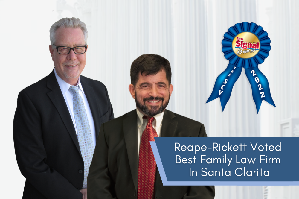 Reape-Rickett Voted The Best Family Law Firm in Santa Clarita