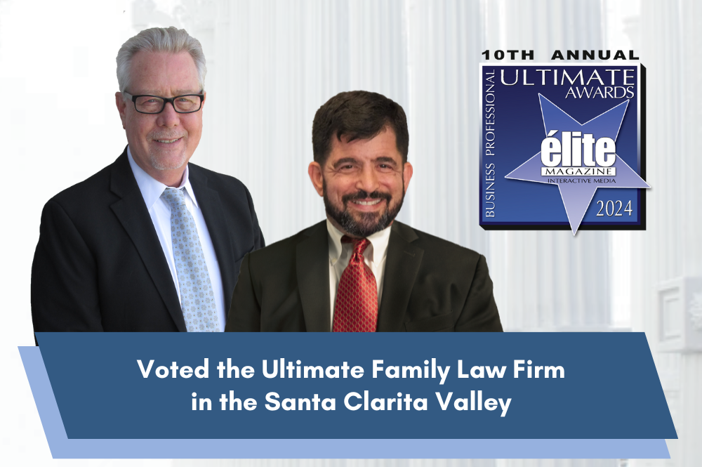 Voted the Ultimate Family Law Firm in Santa Clarita